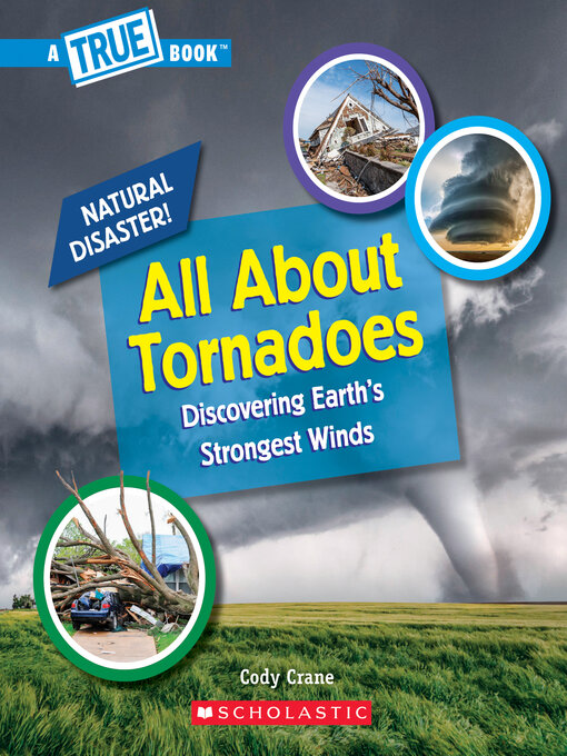 Title details for All About Tornadoes by Cody Crane - Available